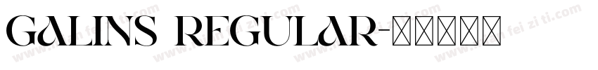Galins Regular字体转换